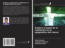 Buchcover von Explore el papel de la metilación en la epigenética del cáncer