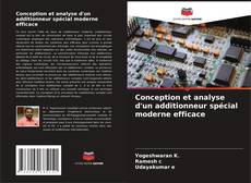 Couverture de Conception et analyse d'un additionneur spécial moderne efficace