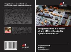 Buchcover von Progettazione e analisi di un efficiente Adder speciale moderno