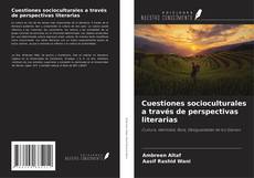 Bookcover of Cuestiones socioculturales a través de perspectivas literarias