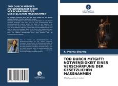 Capa do livro de TOD DURCH MITGIFT: NOTWENDIGKEIT EINER VERSCHÄRFUNG DER GESETZLICHEN MASSNAHMEN 