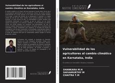 Bookcover of Vulnerabilidad de los agricultores al cambio climático en Karnataka, India