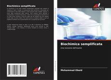 Bookcover of Biochimica semplificata