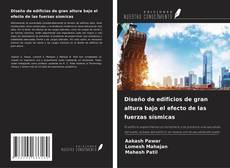 Bookcover of Diseño de edificios de gran altura bajo el efecto de las fuerzas sísmicas