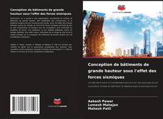 Conception de bâtiments de grande hauteur sous l'effet des forces sismiques kitap kapağı