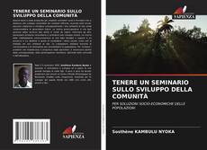 TENERE UN SEMINARIO SULLO SVILUPPO DELLA COMUNITÀ kitap kapağı