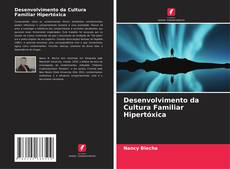 Portada del libro de Desenvolvimento da Cultura Familiar Hipertóxica