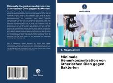 Copertina di Minimale Hemmkonzentration von ätherischen Ölen gegen Bakterien