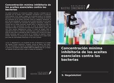Couverture de Concentración mínima inhibitoria de los aceites esenciales contra las bacterias