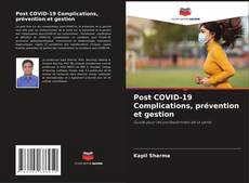 Post COVID-19 Complications, prévention et gestion的封面