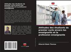 Borítókép a  Attitudes des étudiants de premier cycle envers les enseignants et la profession enseignante - hoz
