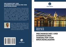 Bookcover of MECHANISCHES UND DYNAMISCHES VERHALTEN VON BRÜCKENLAGERN