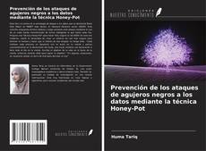 Buchcover von Prevención de los ataques de agujeros negros a los datos mediante la técnica Honey-Pot