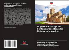 Capa do livro de la prise en charge de l'enfant présentant des lésions pulmonaires 