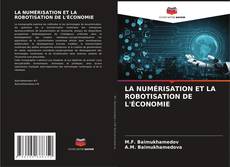 Couverture de LA NUMÉRISATION ET LA ROBOTISATION DE L'ÉCONOMIE