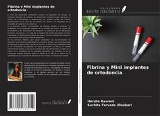 Capa do livro de Fibrina y Mini implantes de ortodoncia 