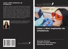 Láser y Mini implantes de ortodoncia. kitap kapağı