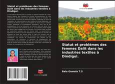 Borítókép a  Statut et problèmes des femmes Dalit dans les industries textiles à Dindigul. - hoz