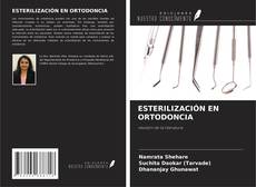 ESTERILIZACIÓN EN ORTODONCIA kitap kapağı