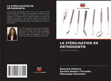 Capa do livro de LA STÉRILISATION EN ORTHODONTIE 