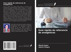 Guía rápida de referencia de analgésicos kitap kapağı