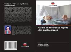 Buchcover von Guide de référence rapide des analgésiques