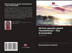 Atrium gauche géant rhumatismal - Vue d'ensemble kitap kapağı