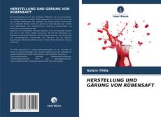 Capa do livro de HERSTELLUNG UND GÄRUNG VON RÜBENSAFT 