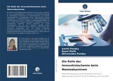 Bookcover of Die Rolle der Immunhistochemie beim Mammakarzinom