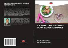 Capa do livro de LA NUTRITION SPORTIVE POUR LA PERFORMANCE 