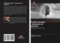 Profilo facciale - Armonia ed estetica kitap kapağı