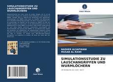 Bookcover of SIMULATIONSSTUDIE ZU LAUSCHANGRIFFEN UND WURMLÖCHERN