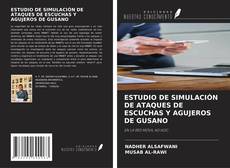 Buchcover von ESTUDIO DE SIMULACIÓN DE ATAQUES DE ESCUCHAS Y AGUJEROS DE GUSANO