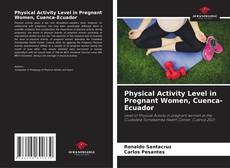 Couverture de Physical Activity Level in Pregnant Women, Cuenca-Ecuador