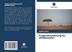Capa do livro de Folgenabschätzung für Wildtieropfer 