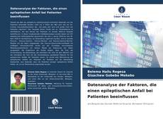 Bookcover of Datenanalyse der Faktoren, die einen epileptischen Anfall bei Patienten beeinflussen
