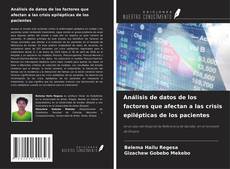 Buchcover von Análisis de datos de los factores que afectan a las crisis epilépticas de los pacientes