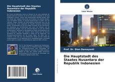 Die Hauptstadt des Staates Nusantara der Republik Indonesien kitap kapağı