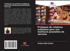 Copertina di Pratiques de relations publiques pour une meilleure prestation de services