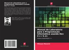 Capa do livro de Manual de Laboratório para a Programação Informática usando Dev C++ 5.11 
