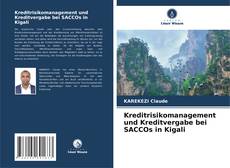 Buchcover von Kreditrisikomanagement und Kreditvergabe bei SACCOs in Kigali
