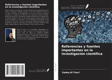 Buchcover von Referencias y fuentes importantes en la investigación científica