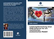 Capa do livro de Leistungsbewertung einer UWB-Antenne für ein realistisches anatomisches Modell 