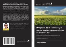 Bookcover of Mitigación de la salinidad y la sequía mediante nanopartículas de óxido de zinc