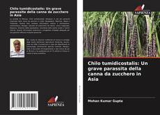 Portada del libro de Chilo tumidicostalis: Un grave parassita della canna da zucchero in Asia