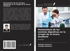 Bookcover of Homeostasis de las enzimas digestivas en la cirugía de la úlcera duodenal