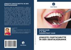 Portada del libro de JÜNGSTE FORTSCHRITTE IN DER DENTALKERAMIK