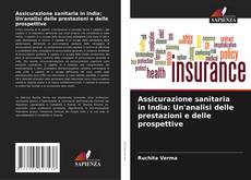 Обложка Assicurazione sanitaria in India: Un'analisi delle prestazioni e delle prospettive