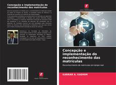 Bookcover of Concepção e implementação do reconhecimento das matrículas