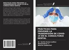 Bookcover of PRÁCTICAS PARA PREVENIR LA TRANSMISIÓN DE COVID-19 EN EL CONSULTORIO DENTAL